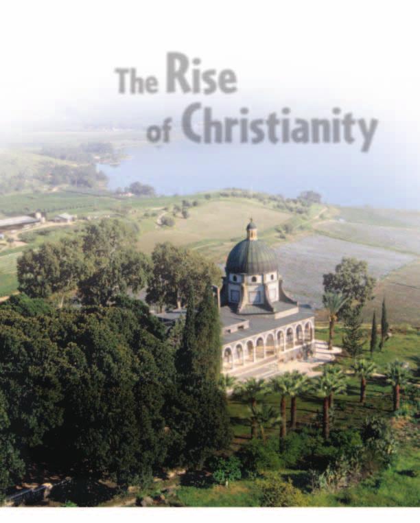 The Rise of Christianity 338 339 Richard T.