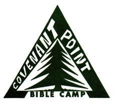 Covenant Point Bible Camp 358 W. Hagerman Lake Rd Iron River, MI 49935 Phone 906.265.2117 Fax 906.265.5123 Email cpbc@cpbc.