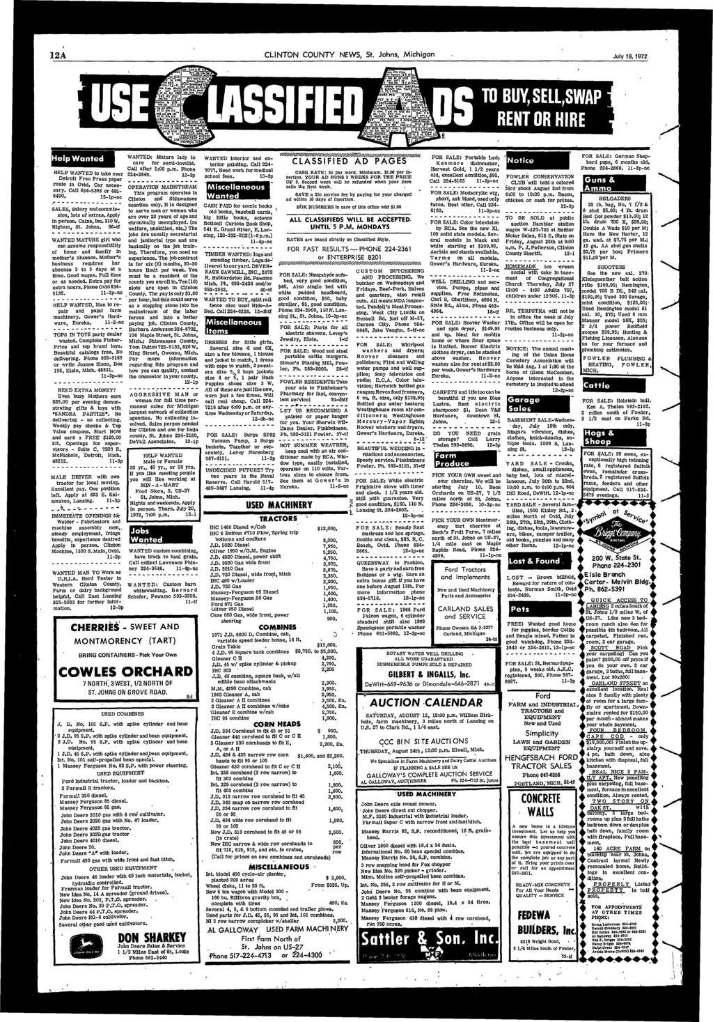 12A CLINTON COUNTY NEWS, St. Johns, Mchgan July 19,1972 Help Wanted HELP WANTED to take oyer Detrot Free Press paper route n Ovd. Car necessary. Call 834-5386 or 485-6420.