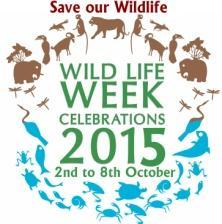 A Brief Report on Celebration of Wildlife Week (1 st 7 th October, 2015) Wildlife Week is celebrated all over the country in the month of October every year to protect animal life.
