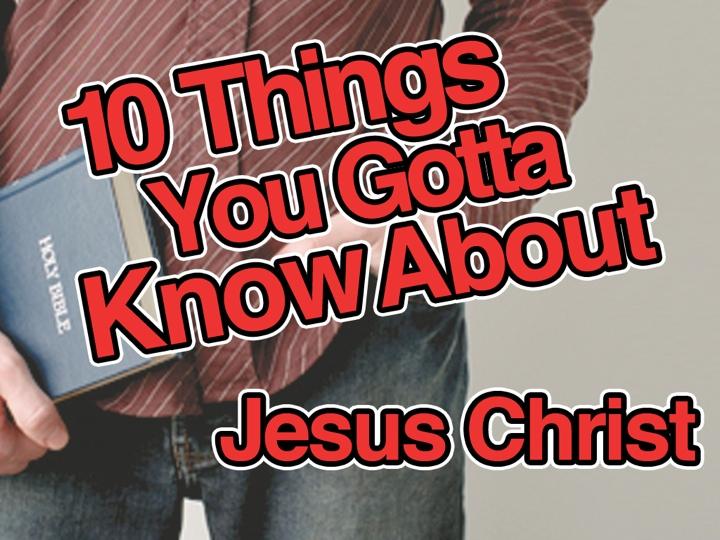 10 Things You Gotta