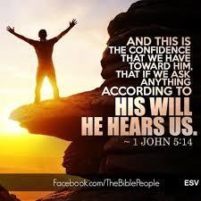 We have a God who hears and answers all of our prayers that are in line with His will for our life (Even though His timing may be different to ours) The Apostle John wrote, Now this is the confidence
