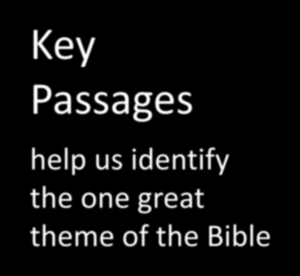 Key Passages help us identify