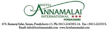 com LUXURY (BF-Breakfast, T - Transfer) Category Check-in BF T Hotel Annamalai International 3000-6300 24 hrs ü ü No. 479, Kamaraj Salai, Saram, Pondy 13. P. 2247001. F. 2242015. E.