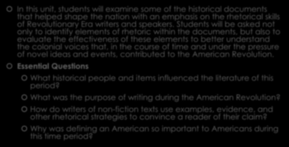 Students will be asked not only to identify elements of rhetoric within the documents, but also to evaluate the effectiveness of these elements to better understand the colonial voices that, in the