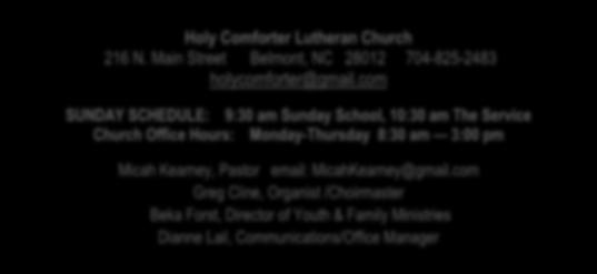 Holy Comforter Lutheran Church 216 N. Main Street Belmont, NC 28012 704-825-2483 holycomforter@gmail.