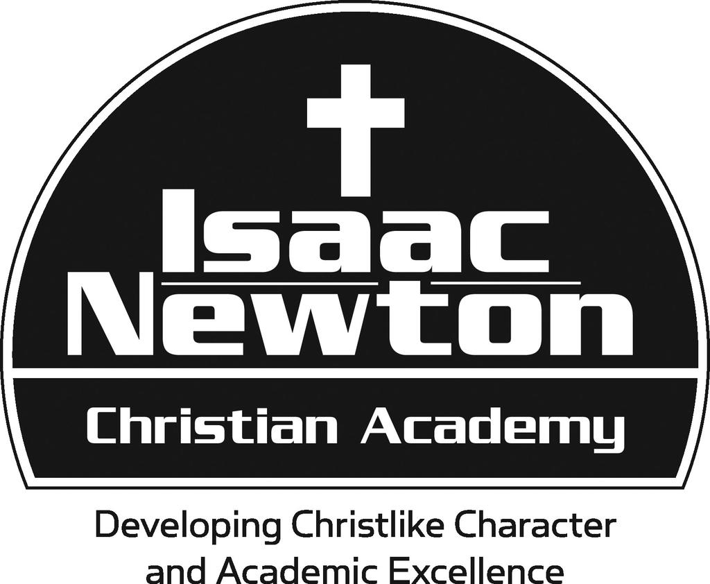 Teacher Application Date of Application: Your interest in serving as a teacher at Isaac Newton Christian Academy is appreciated.