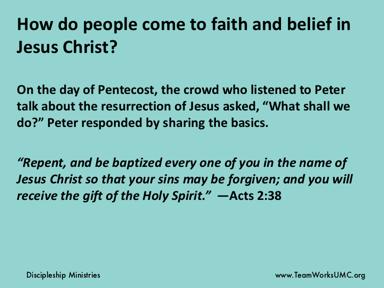 This passage focuses on the least a person must do to become a Christian.