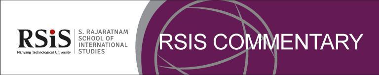 www.rsis.edu.sg No. 133 1 June 2016 RSIS Commentary is a platform to provide timely and, where appropriate, policy-relevant commentary and analysis of topical issues and contemporary developments.