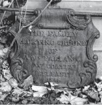 Formerly Castle Grace County Tipperary who departed this life 13th Feb y 1849 Aged 57 years to Mary Ann her Daughter Widow the late Samuel Dudgeon Esq r St Douloughs Hill Co Dublin who departed this