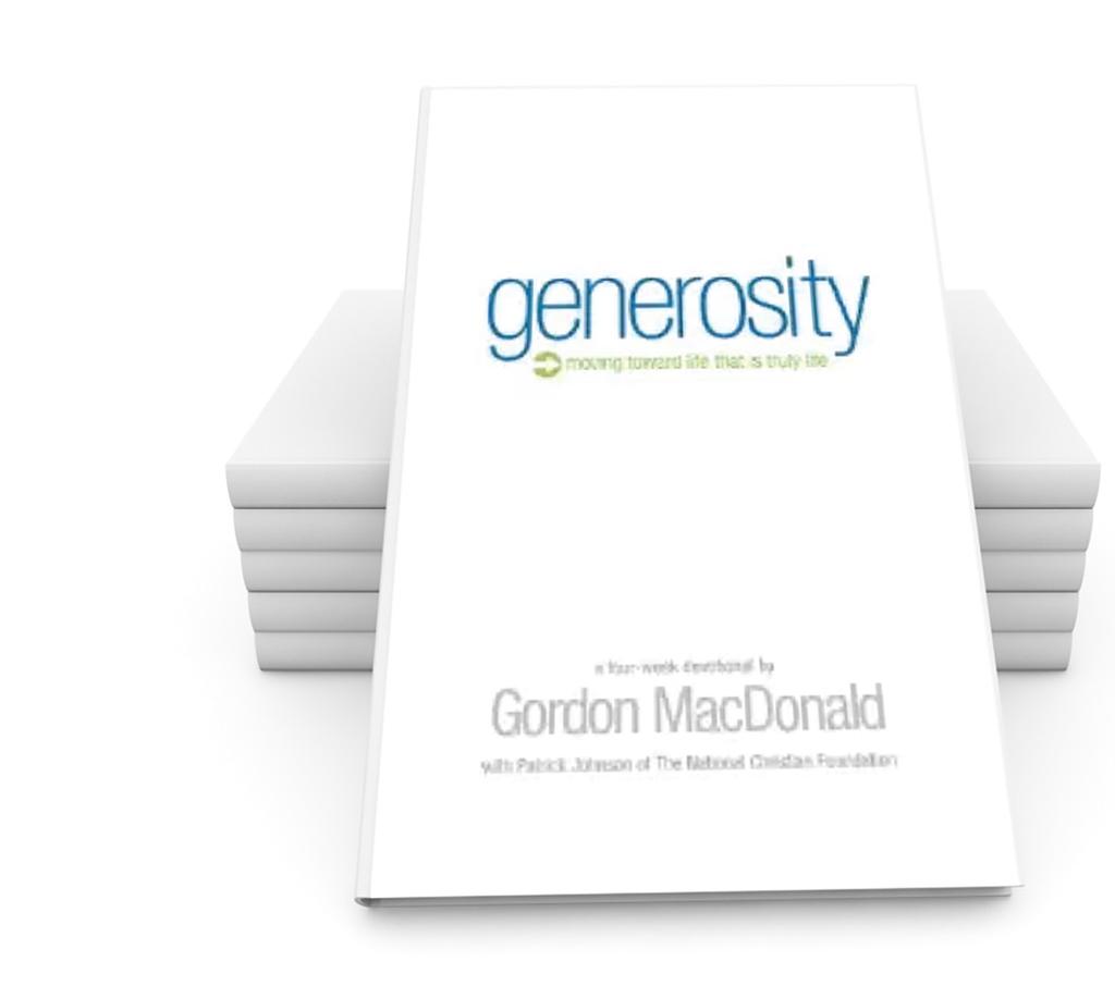 GENEROSITY: MOVING TOWARD A LIFE THAT IS TRULY LIFEY by Gordon MacDonald (Author) How would you like to raise the tide of generosity in your life and in your church while discovering greater
