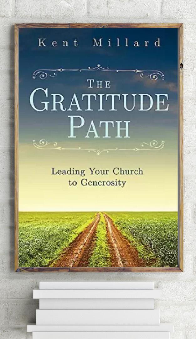 THE GRATITUDE PATH: LEADING YOUR CHURCH TO GENEROSITY by Kent Millard (Author) Financial giving is down in local Protestant churches across the nation, and small-to medium-size churches especially