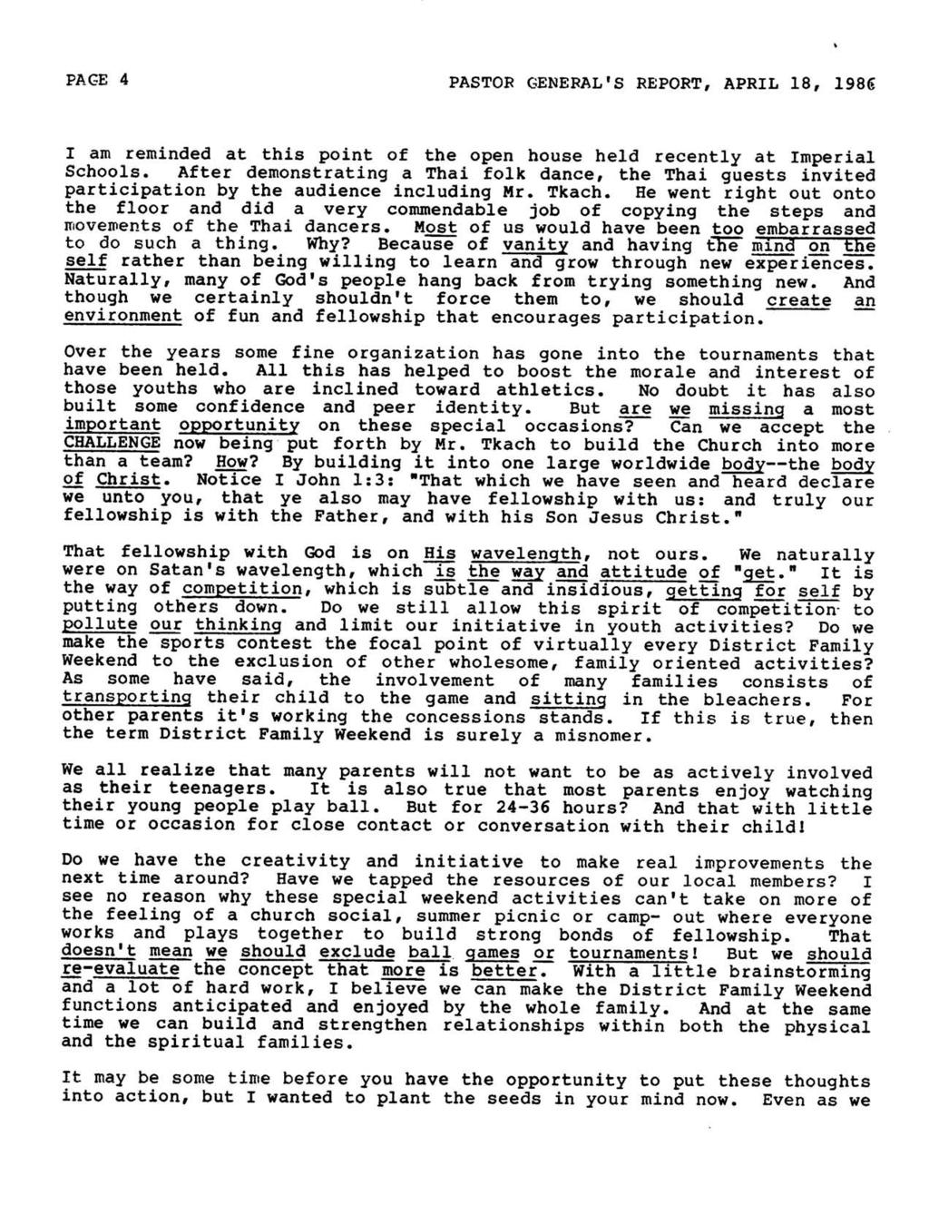 \ PAGE 4 PASTOR GENERAL'S REPORT, APRIL 18, 1986 I am reminded at this point of the open house held recently at Imperial Schools.