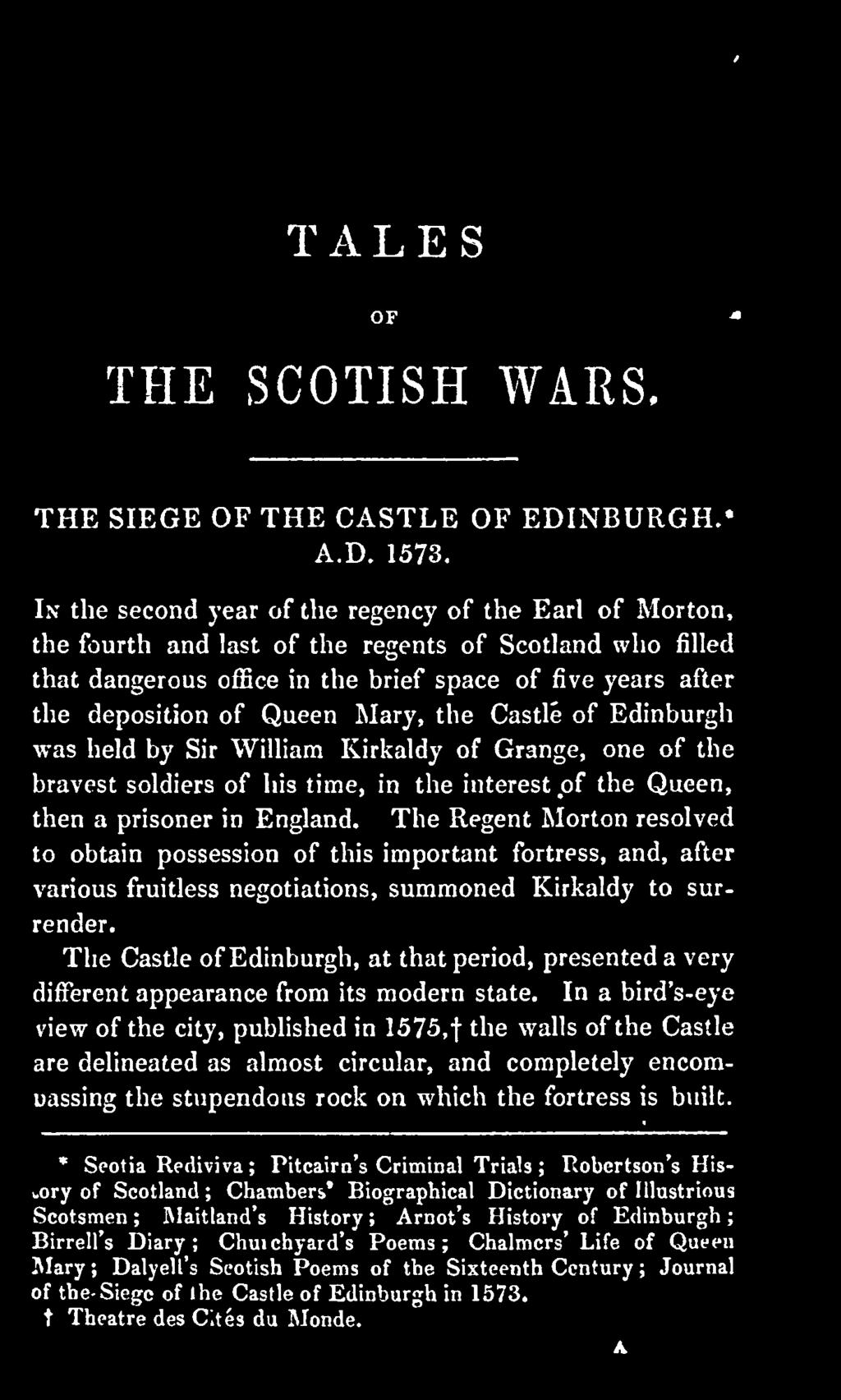 The Castle of Edinburgh, at that period, presented a very different appearance from its modern state.