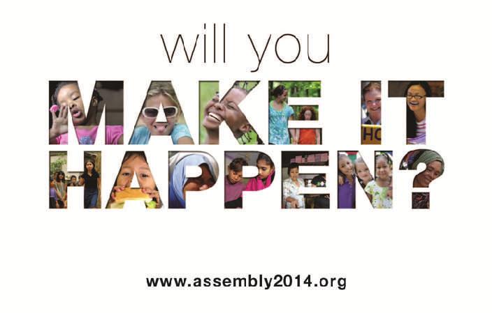 VOL. XXXIV, NO. 1V MISSION TAPESTRY PAGE 24 Announcing Assembly 2014: Make it Happen! April 25-27, 2014, in Louisville, KY We are excited to announce Assembly 2014: Make it Happen!