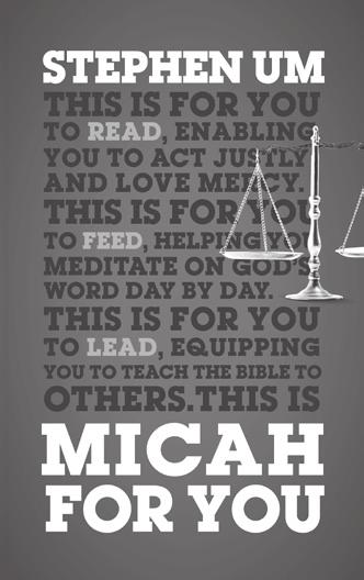 Micah For You If you are reading Micah For You alongside this Good Book Guide, here is how the studies in this booklet link to the chapters of Micah For You: Study One > Ch 1 Study Two > Ch 2-3 Study