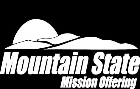 MOUNTAIN STATE MISSION ITEMIZED GIVING To Support the Mission & of the WVBC To Selected Entity or Project Specifics Targets - ISP The Mountain State Mission Offering allows churches and individuals