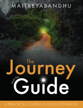 Bestsellers The Journey and The Guide A Practical Course in Enlightenment Maitreyabandhu Maitreyabandhu, a prize-winning poet and author of the