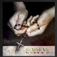 Sit With Me The Rosary for the Homebound, Sick and Dying Produced by the Office of Family Life Archdiocese of Dubuque, we offer this resource to those who reach out to the homebound, sick and dying.