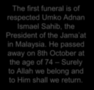 Men of After the Friday prayers, I shall offer two funeral prayers in absentia.