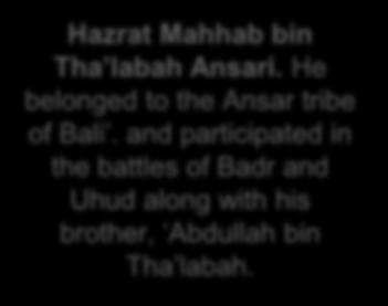 He belonged to the Ansar tribe of Bali.