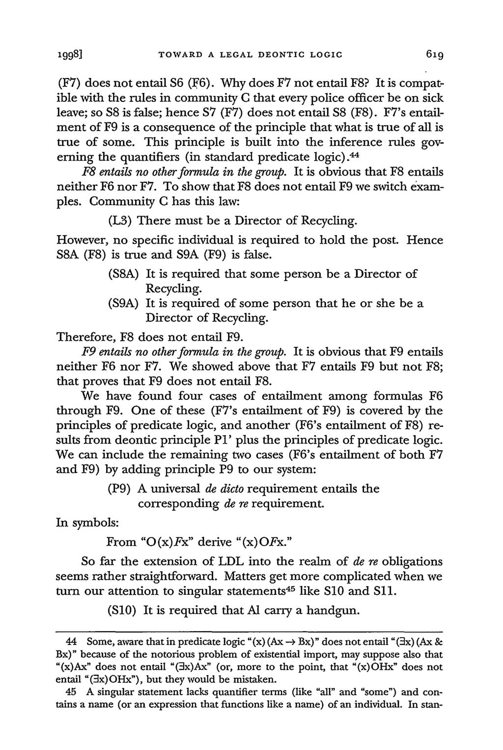 1998] TOWARD A LEGAL DEONTIC LOGIC (F7) does not entail S6 (F6). Why does F7 not entail F8?