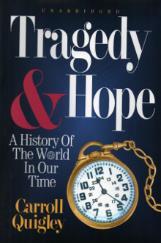 Tragedy and Hope is a history of the world that describes a secret organization of influential men and groups so arranged with an inner and outer circle.