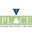 PLACE PLA001 PLACE a spiritual discovery ministry that allows you to find your personality type, spiritual gifts, and God-given abilities that coincide with the passions inside of you gained through