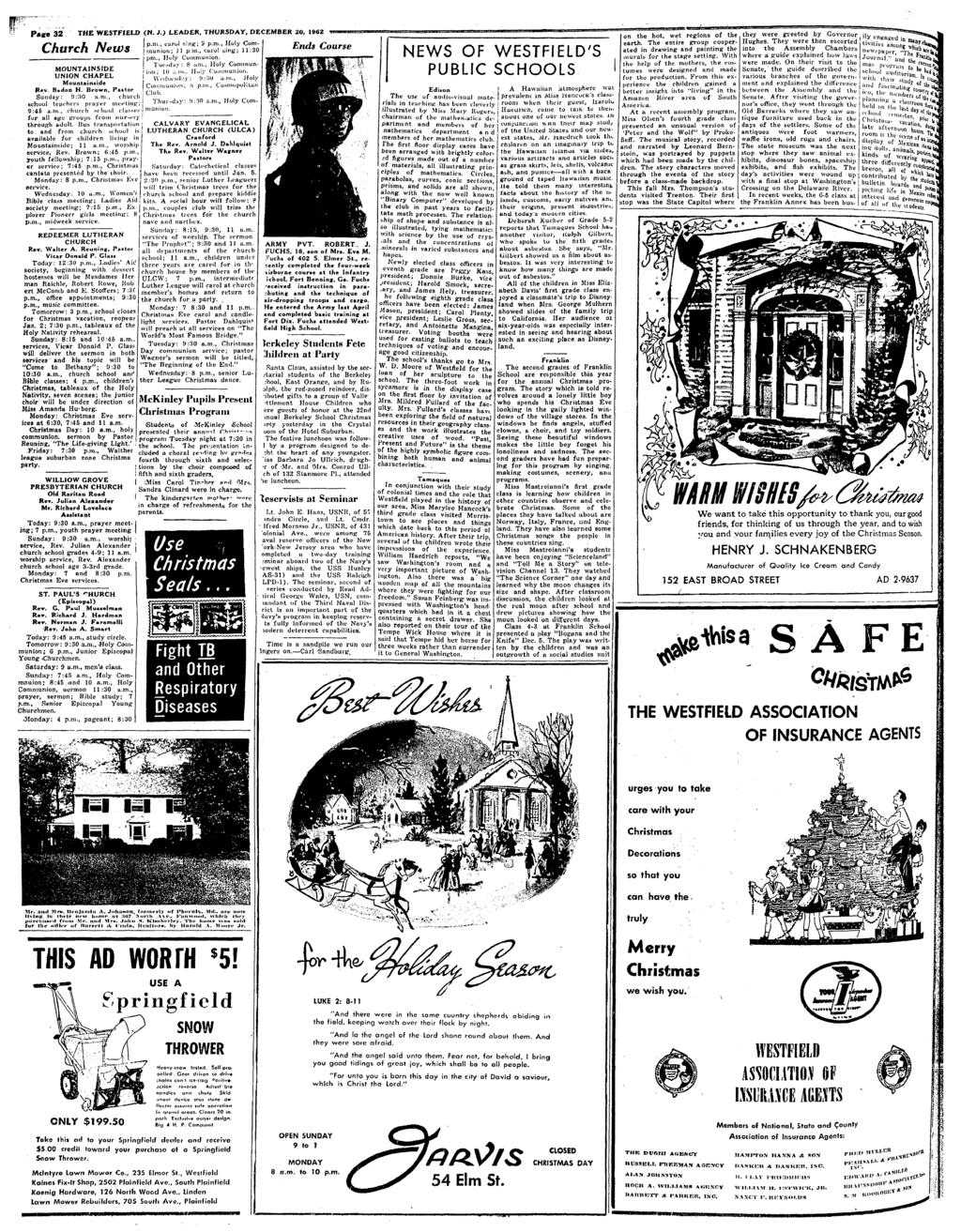 f- Page 3 2 THE WESTFf ELD (N. J.) LEADER, THURSDAY, DECEMBER 20, 1962 Church News MOUNTAINSIDE UNION CHAPEL Mountansde Rev. B.don H. Brown, Pator Sunday: <J :'M a.m.