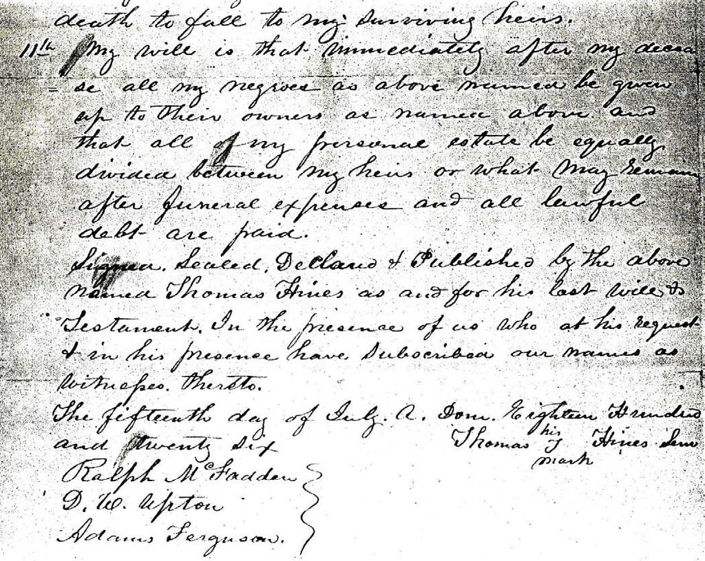 The will of Thomas Hines dated 15 July 1826 The phrase "widow woman" shows that Stephen #1 definitely died before July 1826.