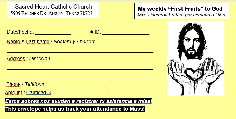 For parishioners who don t receive envelopes by mail, we