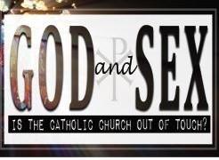 God & Sex, Is the Catholic Church out of Touch? 25th of the Month Nearly 50 years ago, Pope Bl.