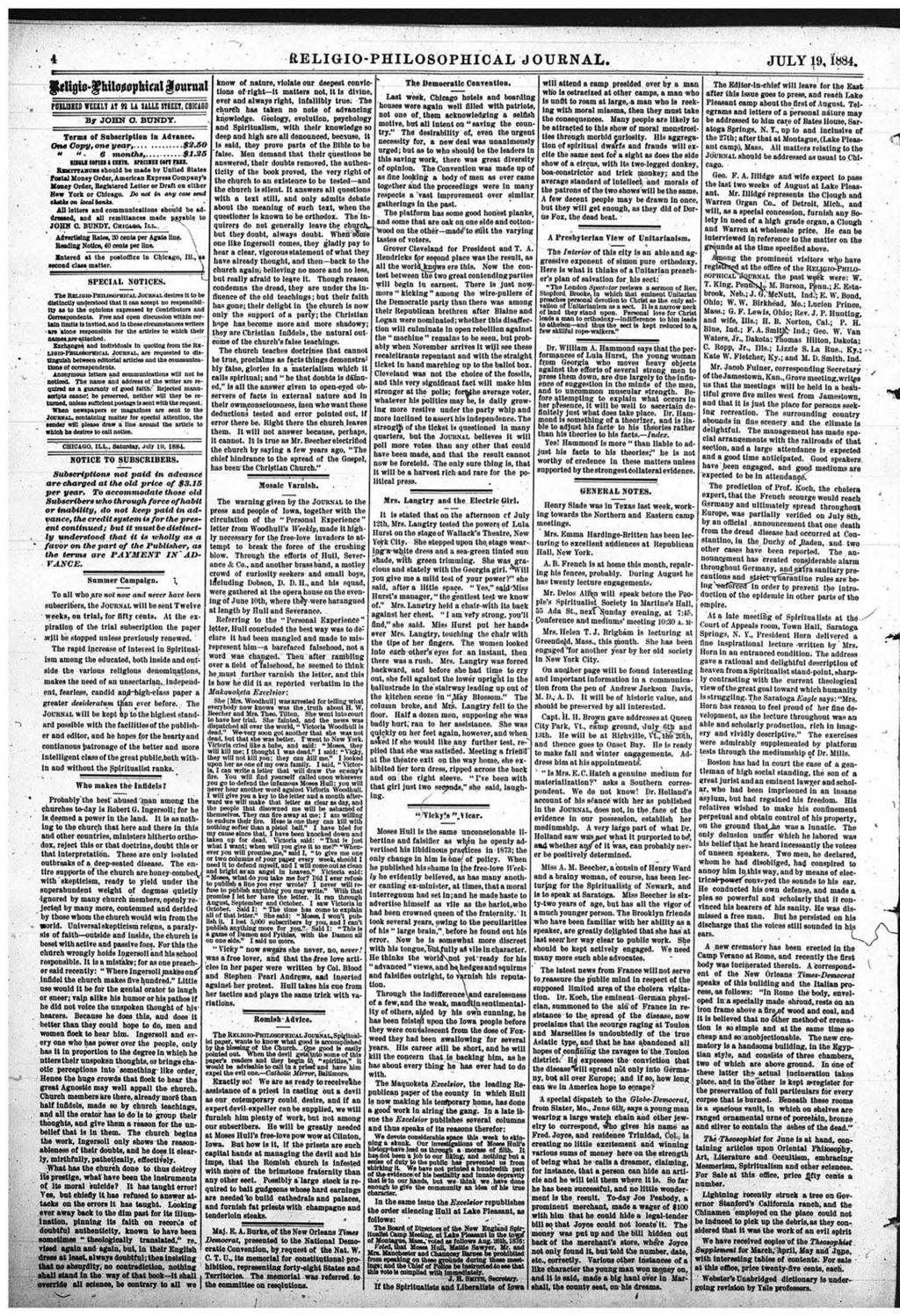 RELIGIO-PHILOSOPHICAL JOURNAL. JULY 19, 1884. fmigto-g bilouop hind goutna f Dilli BEDIEEILÏ IT M Li ULLE STBELT, CB1CA&0 By JOHN O, BUNDY. Terms of Subscription In Advance. OtM C opy,o n e y e a r,,.