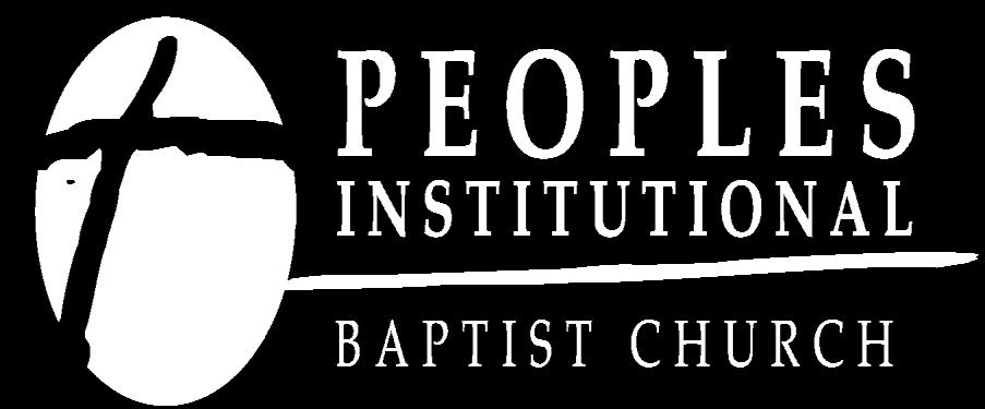 Peoples Institutional Baptist Church 159 24 th Avenue, Seattle, WA 98122 Office Hours: Tuesday - Friday 10 a.m.