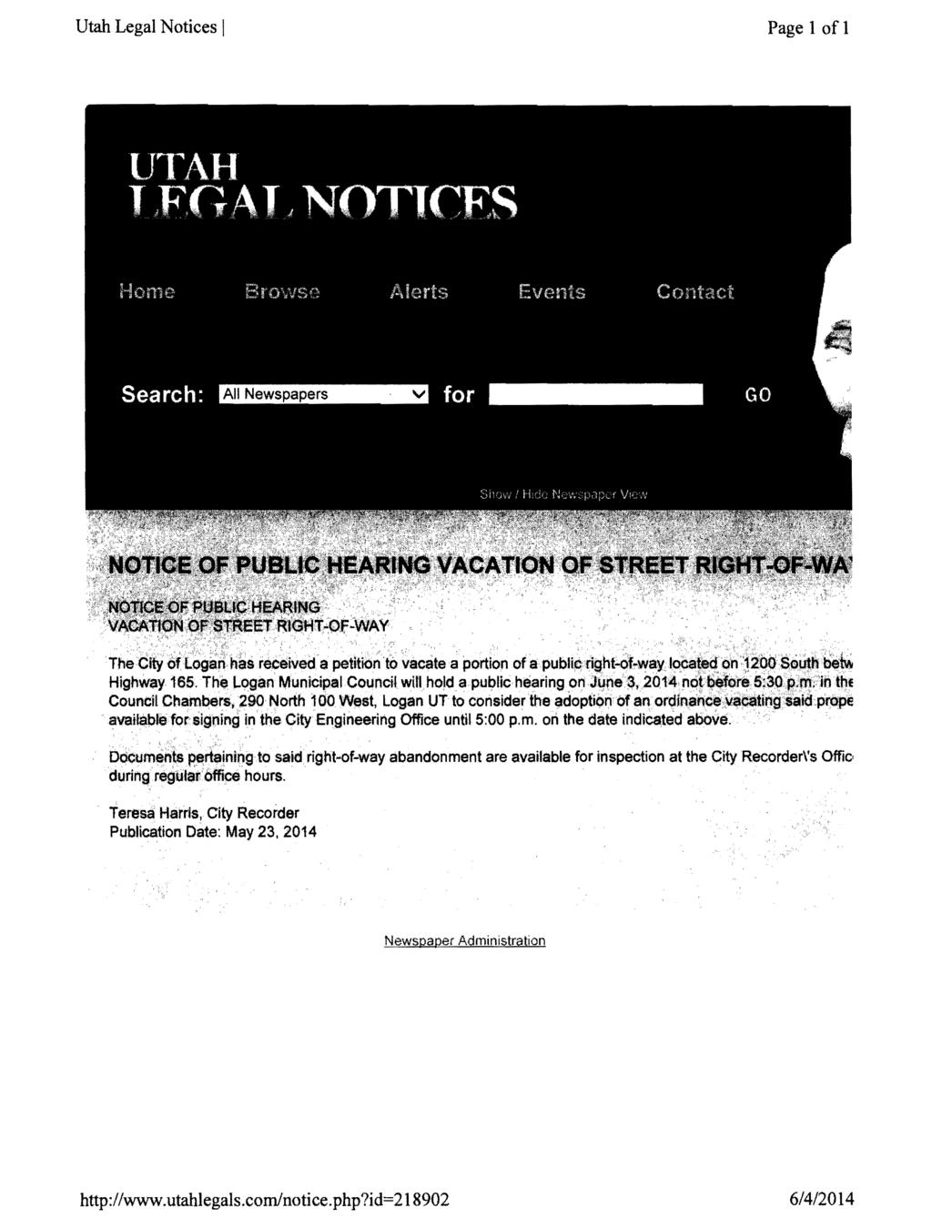 Utah Legal Notices I Page 1 of 1 Th~ dfy a'ttg~~ h~s rec&ived a petttk>~ i~ vacate a portk,n. of a publi~ ri~ht-of-way. lqca~qji~'.;12~ S~$h ~t'h Highway 165.