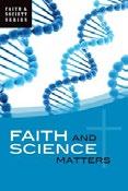 FAITH AND SCIENCE MATTERS Michael O Hearn 9782896464074 A resource that highlights the links between science and religion and explains how the Church responds to theological and ethical issues that