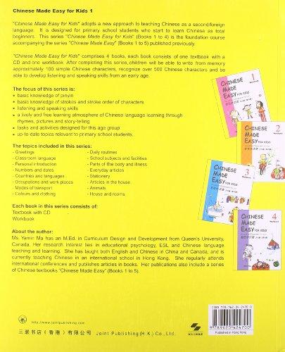 Chinese Made Easy for Kids Workbook 1 (Simplified Chinese) (Mandarin Chinese Edition) It is designed for kids/beginners who start to learn Chinese as a foreign language by adopting a new