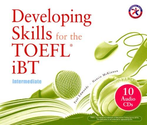 Questions arose such as why did she abandon her motorcar on such a bitterly cold winter s Developing Skills for the ibt TOEFL, Intermediate (Combined Audio CD Set) Box set of 10 audio CDs