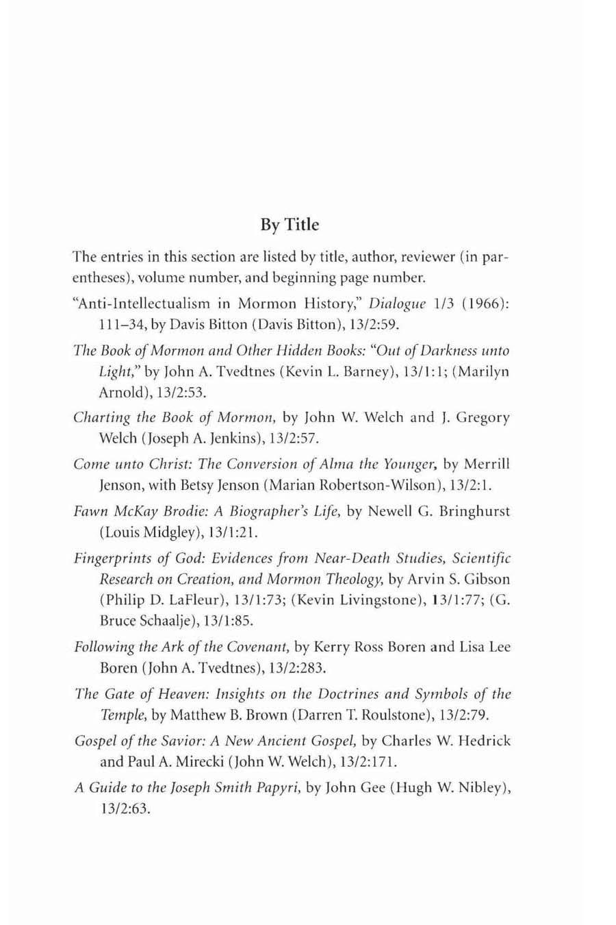 By Title The entries in this section arc listed by ti tle, author. reviewer (in parentheses), volume number, and beginning page number.