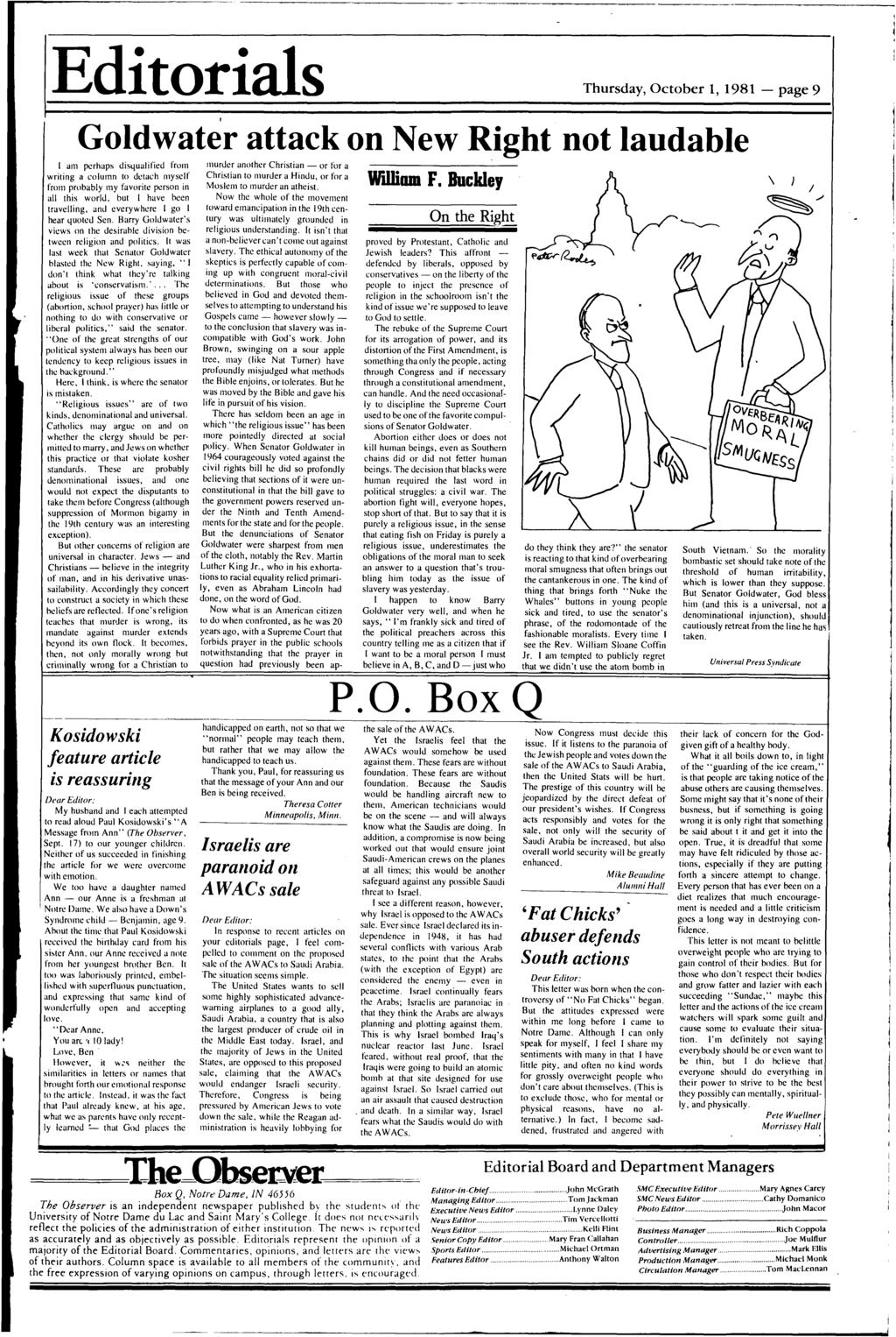 Ediorials Thursday, Ocober 1, 1981 -page 9 Goldwaer aack on New Righ no laudable l am perhaps disqualified from wriing a column o deach myself from probably my favorie person in all his world, bu