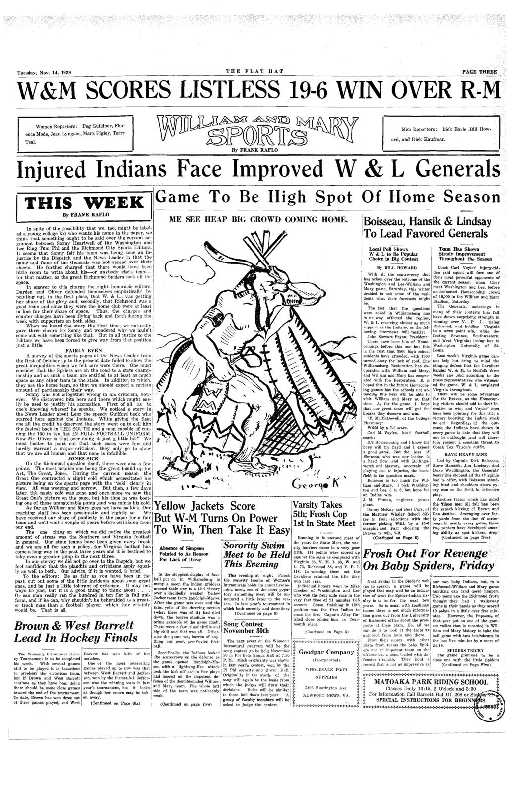 Tuesday, Nov. 14, 1939 THE FLAT HAT PAGE THEE! W&M SCORES LISTLESS 19-6 WIN OVER R Women Reporers; Peg Guildner, Florence Mode, Jean Lyngaas, Marx Figley, Terry Teal. JIJIJU^ ^5?