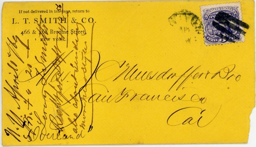 TRANSCONTINENTAL RAILROAD: THE EFFECT OF COMPLETION THIS LETTER WAS MAILED FROM NEW YORK TO SAN FRANCISCO ON APRIL 2, 1869, FIVE DAYS AFTER THE 3 'S FIRST DAY OF ISSUE AND FIVE WEEKS BEFORE