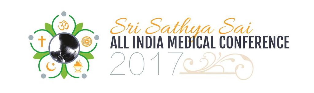 Holistic Healthcare at The Doorstep Sri Sathya Sai Seva Organisations, India August 19 & 20, Prasanthi Nilayam, Puttaparthi,