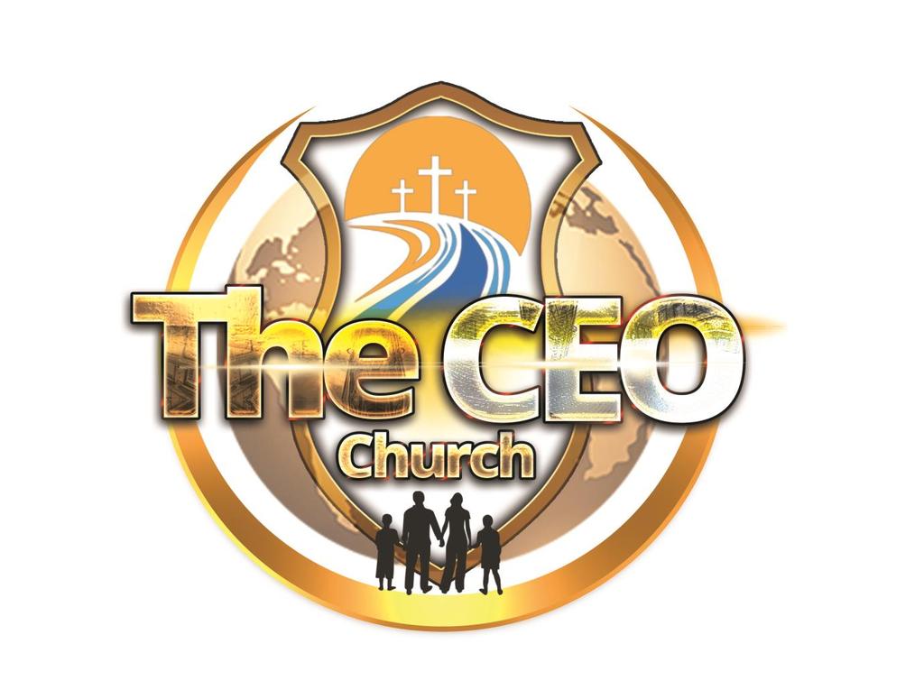 The CEO Church Launch Plan 2017 A Kingdom Builders of God Ministry The CEO Church 3511 Pinemont Dr.