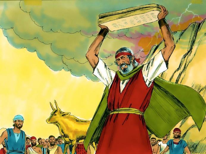 24-4 Aaron took gold from the people of Israel & made something with it. What did he make? A golden calf.
