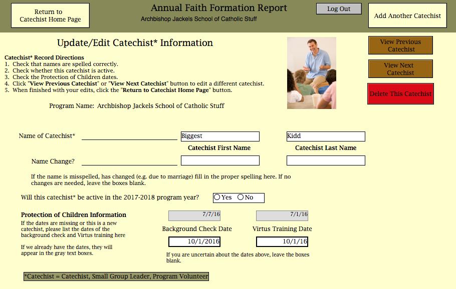 New Catechist Information Please enter the catechist s name, volunteer type (Catechist,