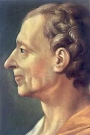 Baron de Montesquieu (1689-1755) Member of the French nobility; hated the absolutism of Louis XIV.