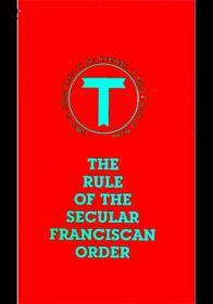 4 OFS Rule: Article 8 Prayer Life of the Secular Franciscan 4 5 Our Rule Article 8 As Jesus was the true worshipper of the Father, so let prayer and contemplation be the soul of all they