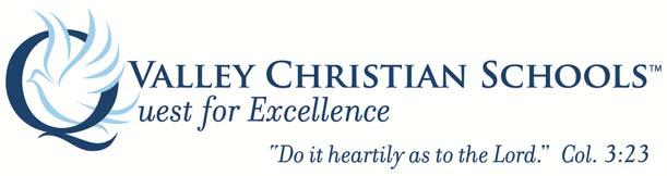 INITIAL STAFF ADMINISTRATOR APPLICATION Your interest in Valley Christian Schools is appreciated.