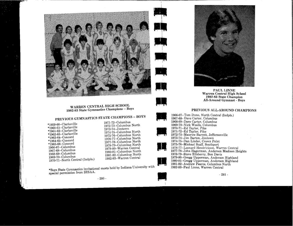 WARREN CENTRAL HIGH SCHOOL 1982-83 State Gymnastics Champions -- Boys PREVIOUS GYMNASTICS STATE CHAMPIONS -- BOYS * 1959-60--Clar ks ville *1960-61--Clarksville *1961-62--Clarksville 1962-63--C lar